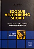 Exodus, Vertreibung, Shoah.
Vom Leben und Sterben der Juden aus Germersheim 1933/1945