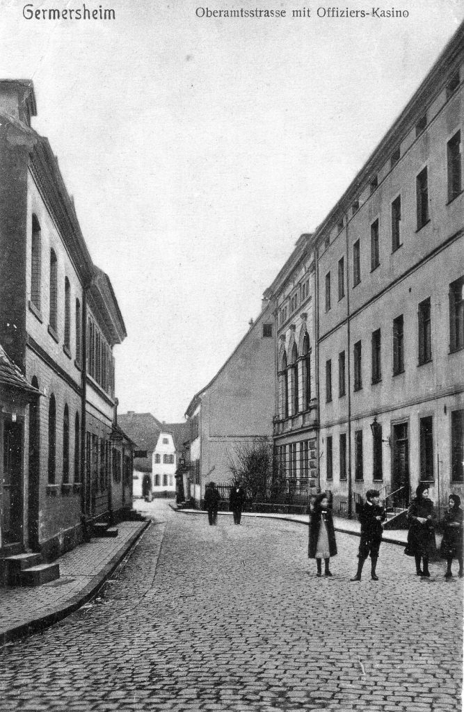 Oberamtsstrasse-Germersheim-1918, Offiziers-Kasino, Synagoge
